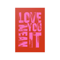 Love You Mean It Poster