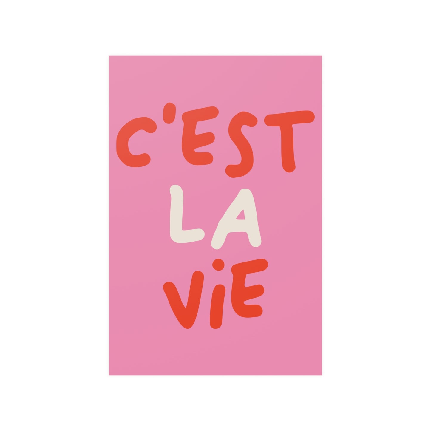 C'est La Vie Poster