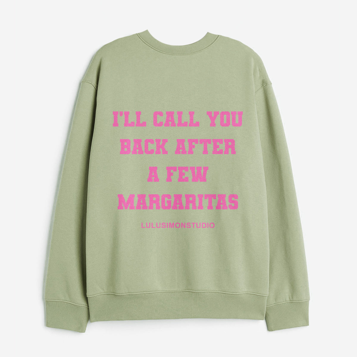 Tequila Sweatshirt - Sage