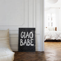 Ciao Babe Graffiti Poster