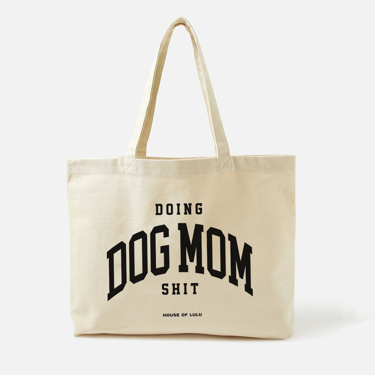 Doing Dog Mom Shit Tote Bag