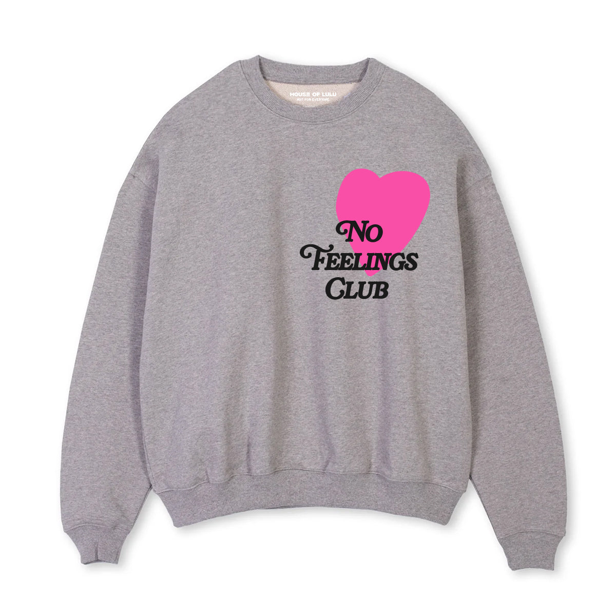 No Feelings Club Sweatshirt