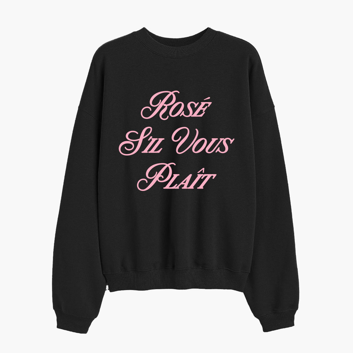 Rosé S'il Vous Plaît Sweatshirt